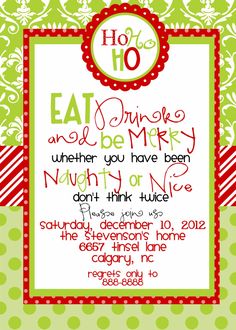 a christmas party poster with the words eat drink and be merry written in red on green