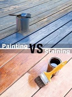 painting vs staining what's the best way to do it right now?