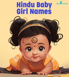 an adorable baby girl with her name on it's forehead and the words hindu baby girl names