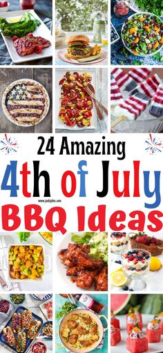 the fourth of july bbq ideas with images of barbecues, salads and sandwiches