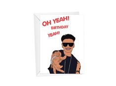 a birthday card with an image of a man in sunglasses