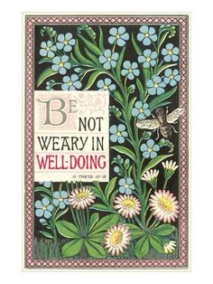 a book cover with flowers and a bee on the front, which reads be not weary in