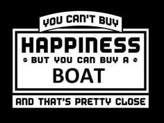 a sign that says you can't buy happiness but you can buy a kayak and that's pretty close