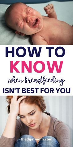 a woman holding her head in her hands with the words how to know when breastfeeding isn't best for you