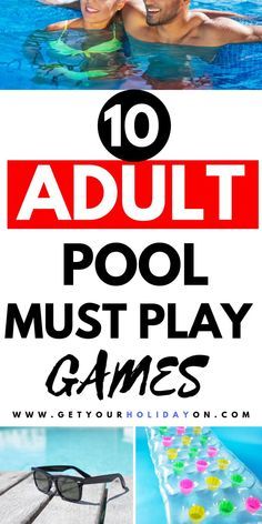 the top 10 adult pool games to play with your kids and their parents in the swimming pool