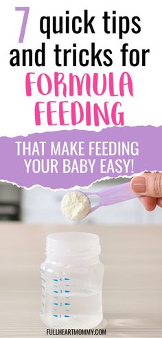 a baby feeding bottle with the text 7 quick tips and tricks for formula feeding that make feeding your baby easy