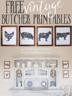 a white hutch with three pictures above it and the words free vintage butcher printables