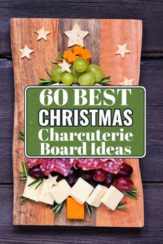 a wooden board with cheese and grapes on it that says go best christmas charcuterie board ideas