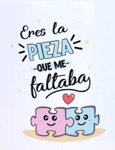 a card with two pieces of puzzles on it and the words'que la pieza que me falaba '