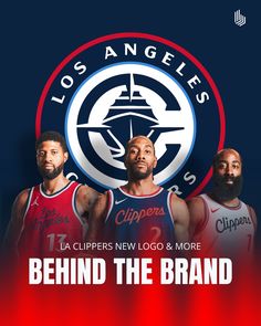 the los angeles clippers'new logo and more behind it is an image of three basketball players