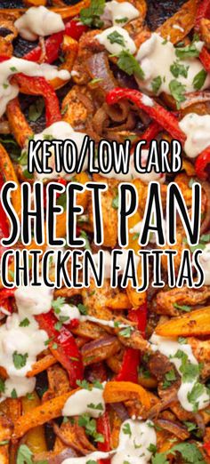 keto / low carb sheet pan chicken fajitas with ranch dressing on top