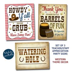 three signs with different sayings on them for western themed party decorations, including a cowboy hat