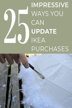 someone holding an umbrella with the words 25 impressive ways you can update ikea purchases