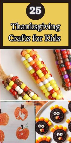 thanksgiving crafts for kids that include candy, cookies and candies with the title overlay