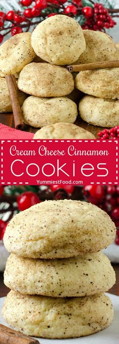 cookies stacked on top of each other in front of red berries and cinnamon sticks with the words, cream cheese cinnamon cookies