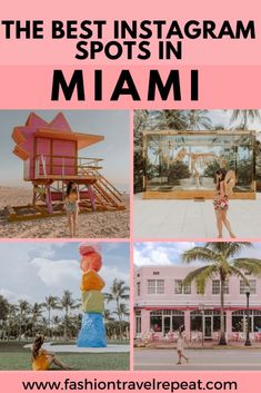 the best instagram spots in miami for girls and their favorite things to do on vacation