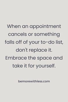 a quote that says, when an appointment can't be done or something falls off your