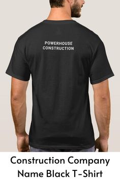 A black t-shirt featuring the company name of your construction company, building, general contracting or remodelling business. Look smart and professional whilst increasing the brand visibility of your business. The company name is printed on the front and back of the t-shirt. Construction Company Names, Decorating Business, Painting Business, Shop Painting, Painting And Decorating, Company Building, General Contracting