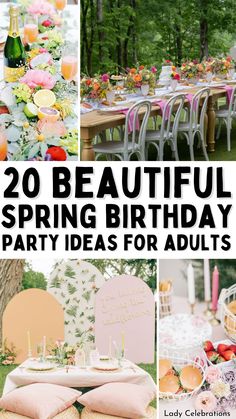 20 beautiful spring birthday party ideas for adults