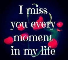 the words i miss you every moment in my life are written on a black background