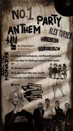 an old poster with some writing on it that says no 1 party any them alex turner