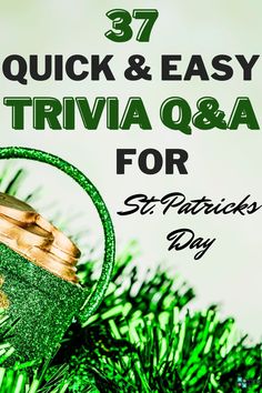 37 St Patrick’s Day Trivia Questions and Answers St Patrick’s Day Games For Seniors, St. Patrick’s Day Games For Adults, St. Patricks Day Games, St Patrick’s Day Party Games