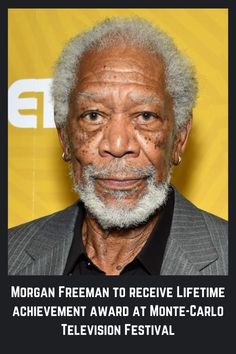 morgan freeman to receive a lifetime achievement award at monte - carlo television festival