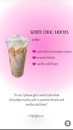 a white chocolate mocha is on the menu