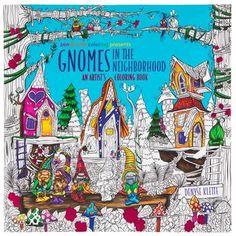 gnomes in the neighborhood coloring book with an adult and child's drawing on it