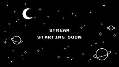 an old computer screen with the words stream starting soon written in white on black background