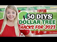 a woman with long blonde hair standing in front of a sign that says 50 diy's dollar tree hacks for