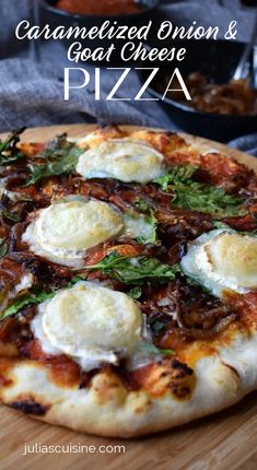 a close up of a pizza on a cutting board with text overlay that reads caramelized onion and goat cheese pizza