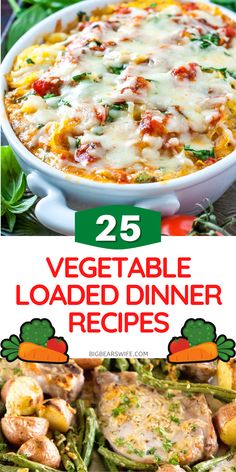 25 vegetable loaded dinner recipes that are easy to make and delicious for the whole family