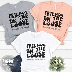 Sisters Trip, Friends Weekend, Friends Trip, Friend Vacation, Travel Tshirt, Girls Trip Shirts, Girls Vacation, Cruise Shirt, Group Shirts