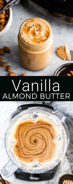 an almond butter recipe in a glass jar with the words vanilla almond butter on top