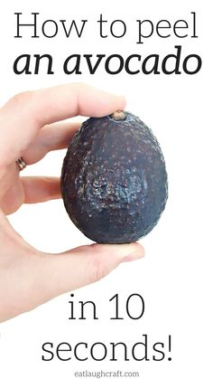 someone holding an avocado in their hand with the words how to peel an avocado in 10 seconds