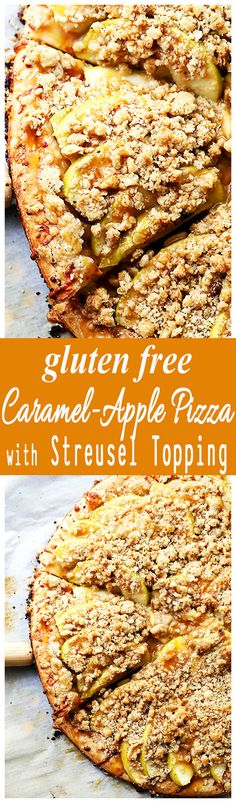 gluten - free caramel apple pizza with streusel topping on top