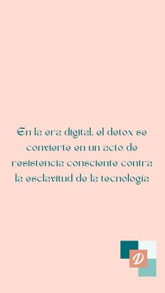 Frase sobre Detox Digital Personal Philosophy, Philosophy