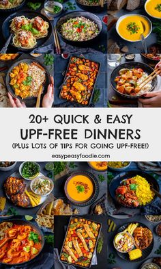 a table full of food with the words 20 quick and easy up - free dinners plus lots