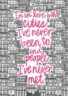 an iphone screen with the text i'm in love with cities, i've never been to people i've never met