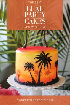 the best luau party cakes you will love