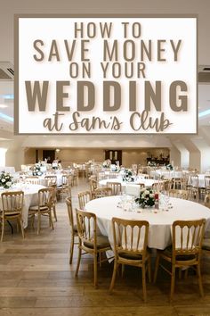 a sign that says how to save money on your wedding at sam's club