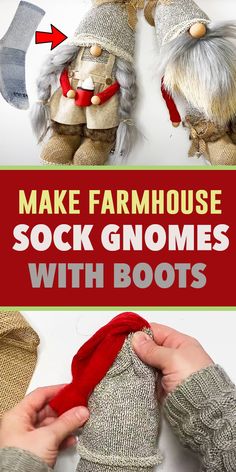 two sock gnomes made from socks with text overlay that reads make farmhouseie sock gnomes with boots