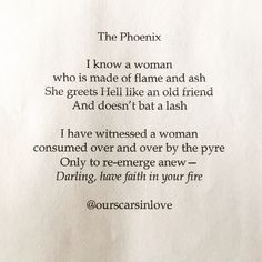 a poem written in black ink on white paper, with the words'i know a woman who is made of flame and ash she greets if like an old friend and doesn '