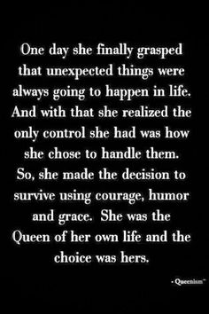 a poem written in black and white with the words, one day she finally grapped that unexpected things were always going to happen