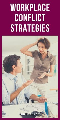 a man and woman talking to each other in front of a desk with the words workplace conflict