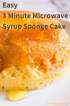 a close up of a cake on a plate with text overlay that reads easy 3 minute microwave syrup sponge cake