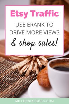 a sign that says etsy traffic use rank to drive more views and shop sales