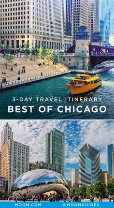 the chicago river and skyline with text that reads 3 - day travel itinerary best of chicago