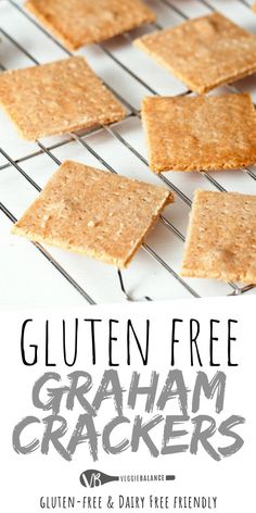 gluten free graham crackers on a cooling rack with the words gluten free